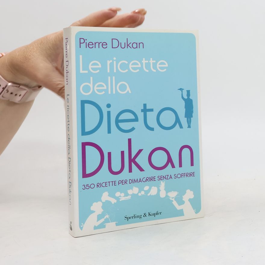 Pierre Dukan Le ricette della dieta Dukan