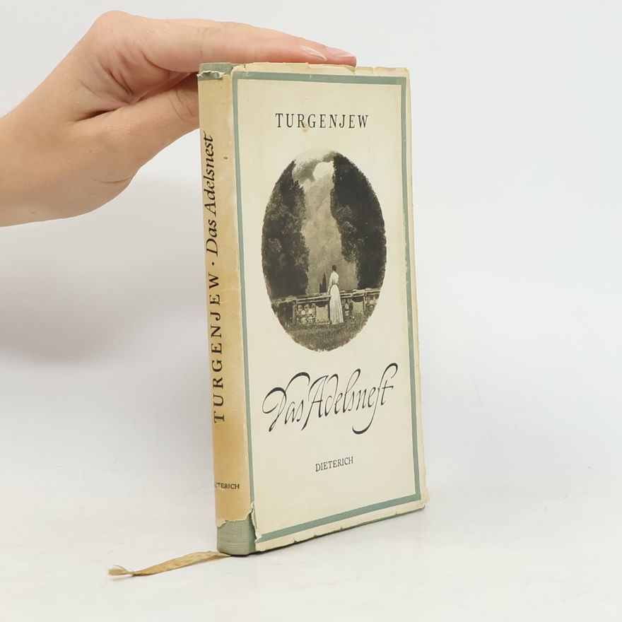 Ivan Sergejevič Turgenev Das Adelsnest