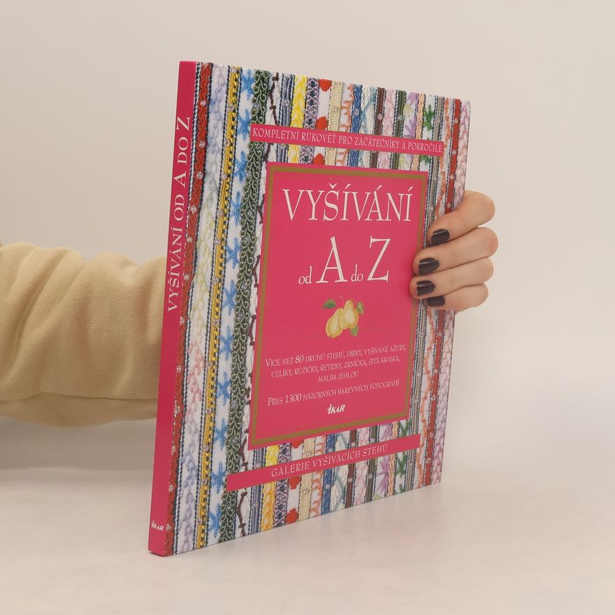 Kolektiv autorů Vyšívání od A do Z