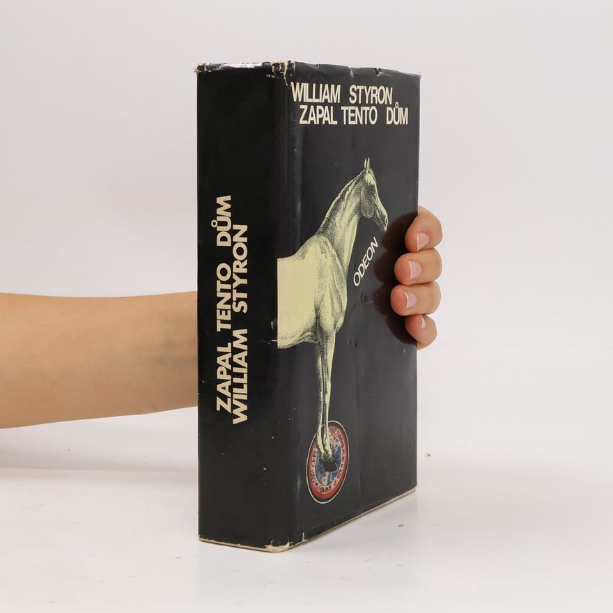 William Styron Zapal tento dům