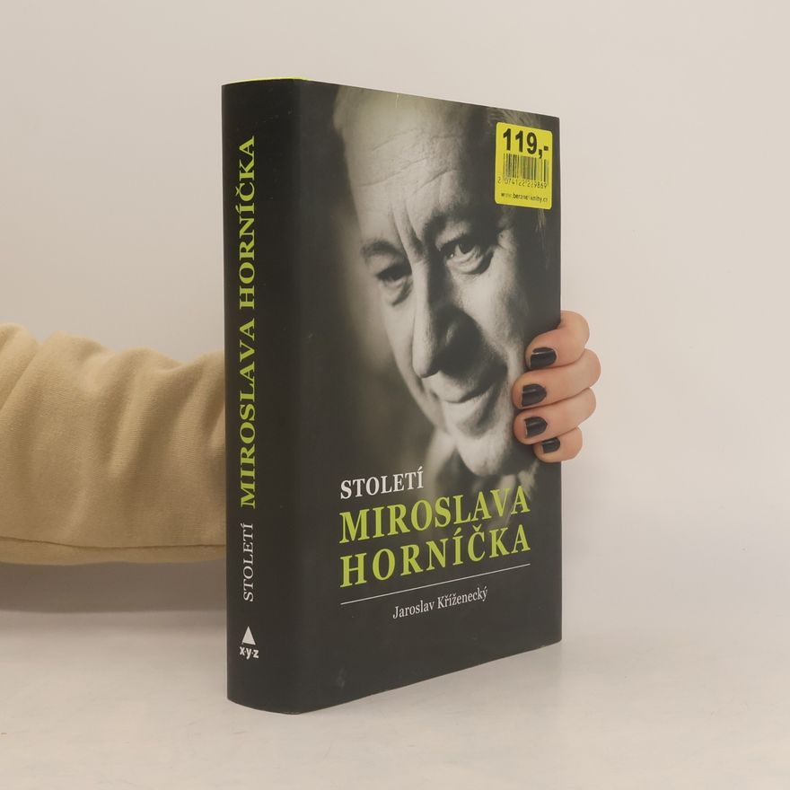 Jaroslav Kříženecký Století Miroslava Horníčka