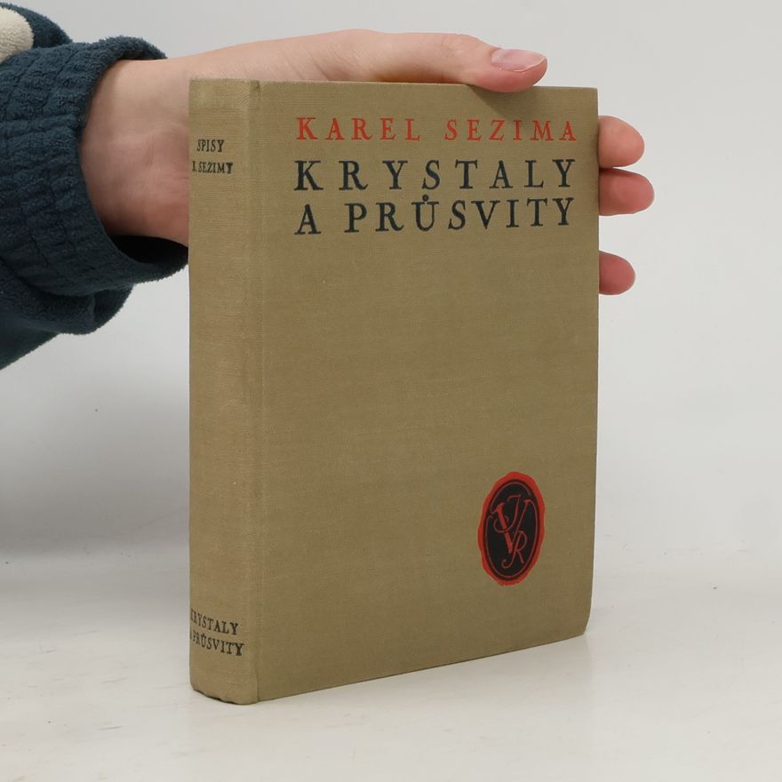Karel Sezima Krystaly a průsvity