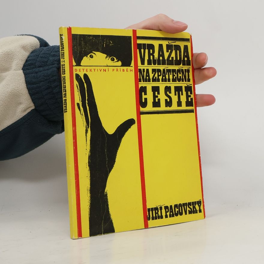 Jiří Pacovský Vražda na zpáteční cestě