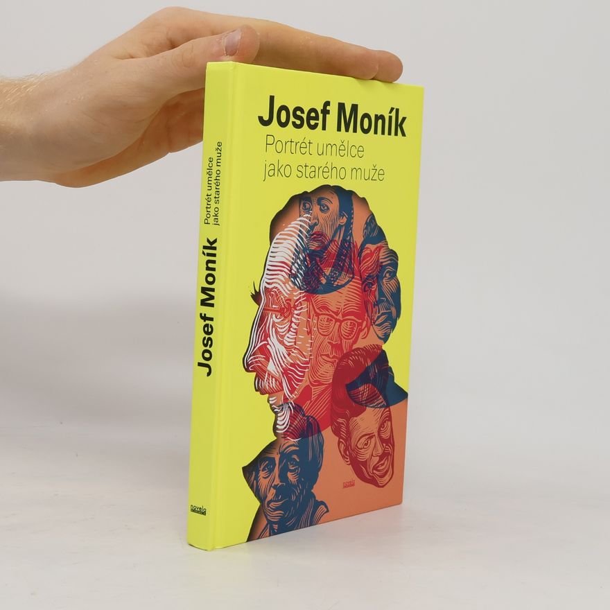 Josef Moník Portrét umělce jako starého muže