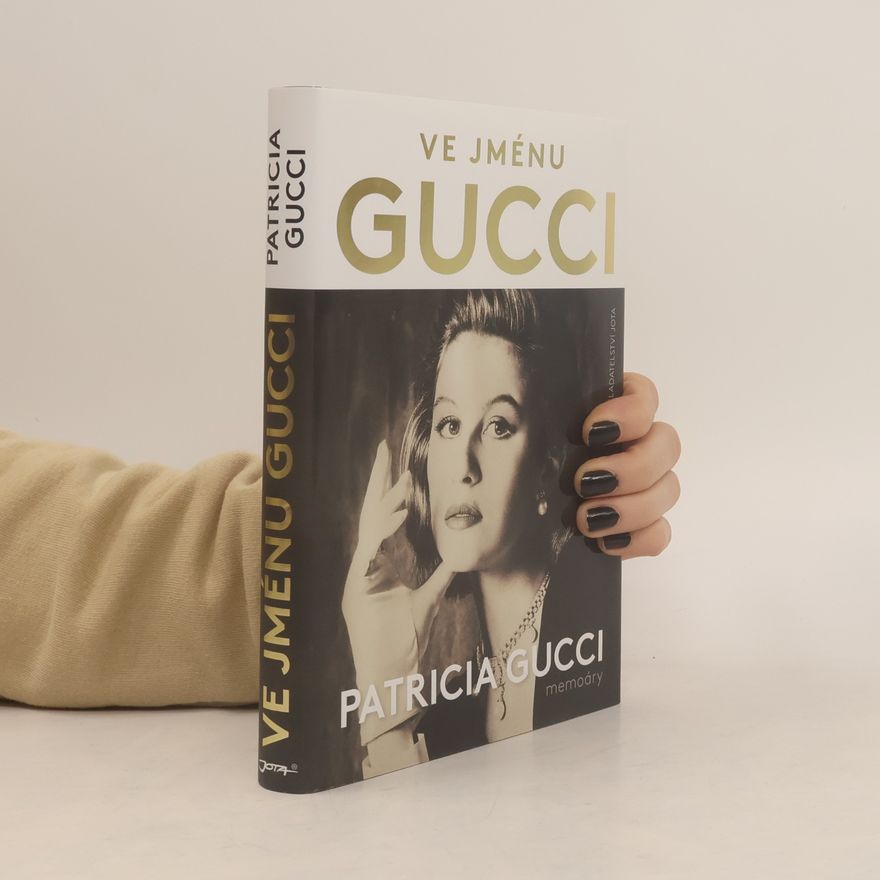 Patrizia Gucci Ve jménu Gucci
