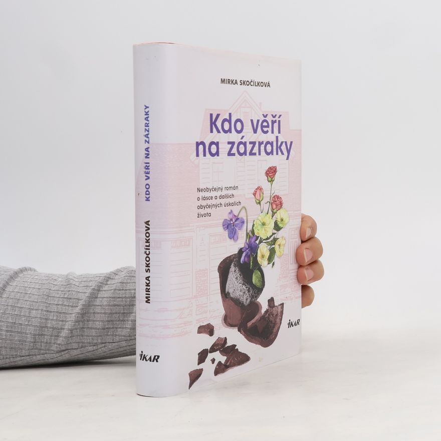Mirka Skočílková Kdo věří na zázraky