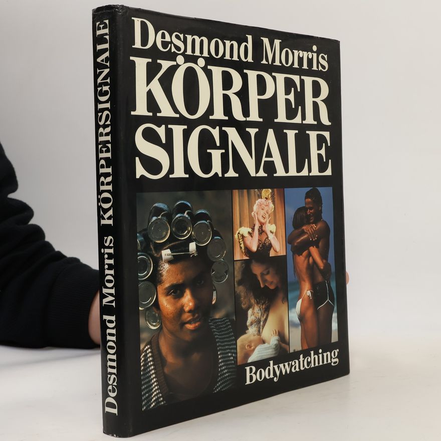 Desmond Morris Körpersignale. Bodywatching