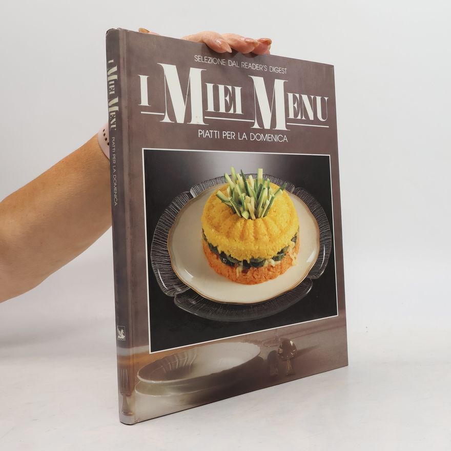 Kolektiv autorů I miei menu. Piatti per la Domenica