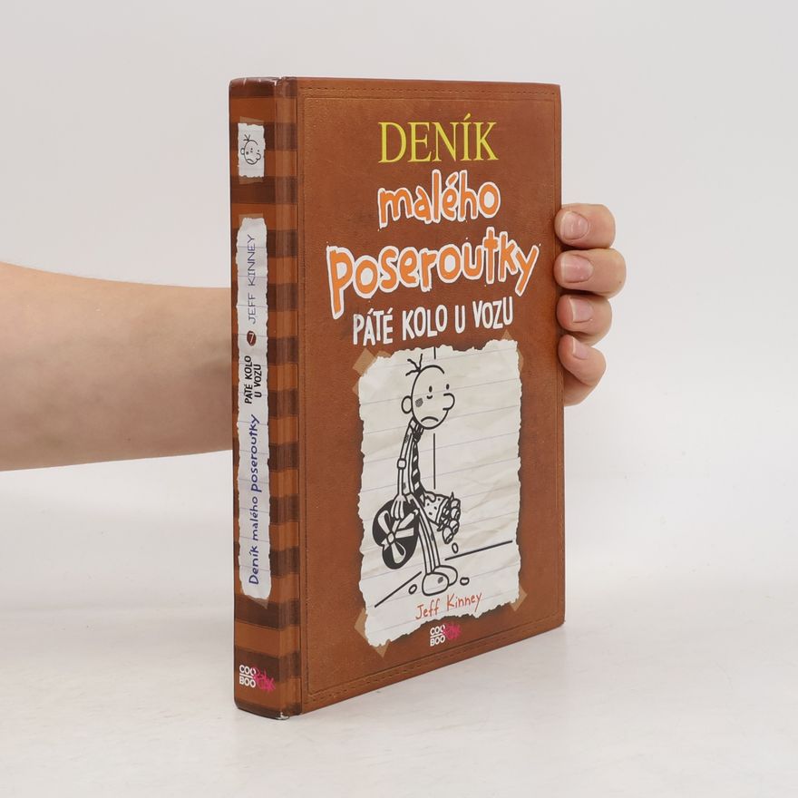 Jeff Kinney Deník malého poseroutky 7. Páté kolo u vozu