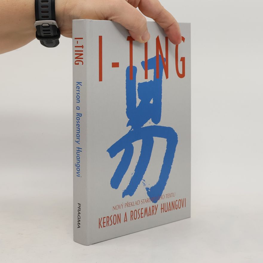Kerson Huang I-ting - Nový překlad starobylého textu