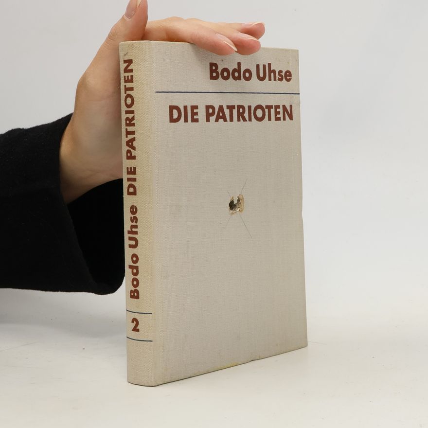 Bodo Uhse Die Patrioten 2