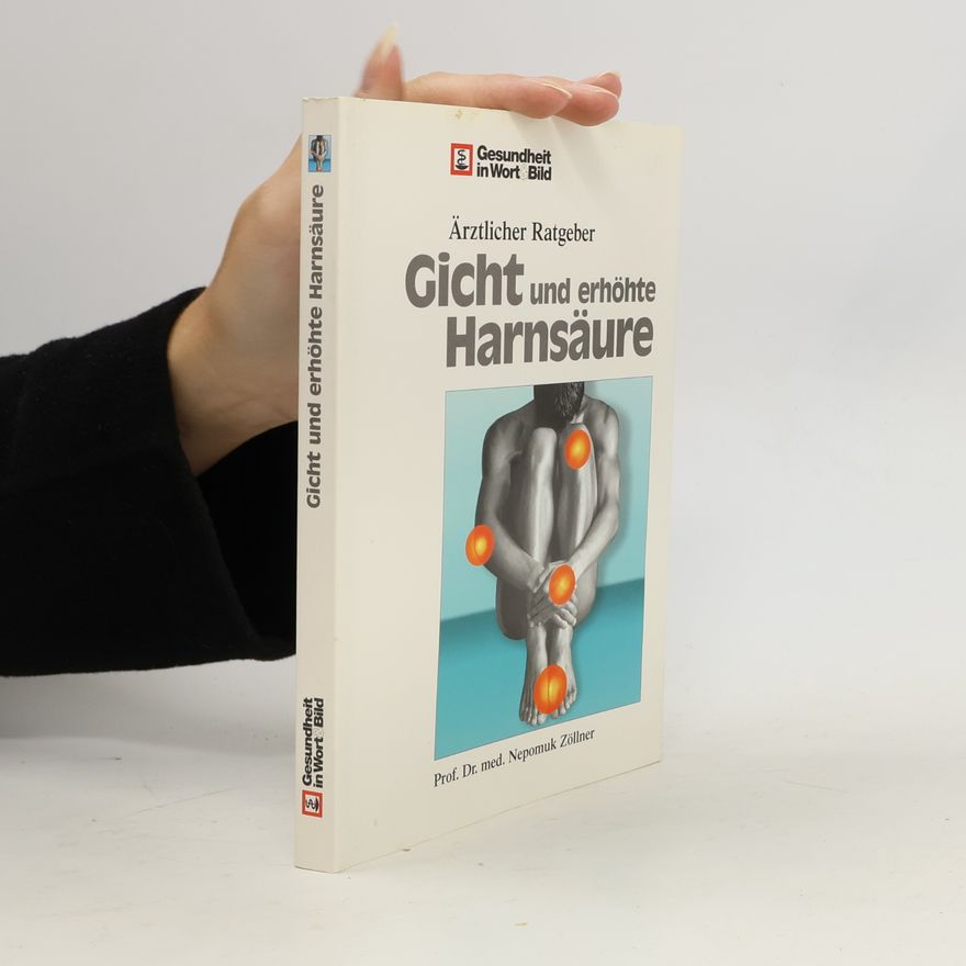 Nepomuk Zöllner Gicht und erhöhte Harnsäure