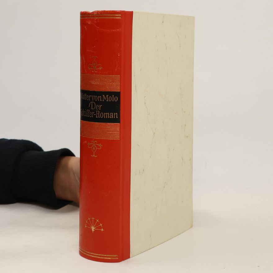 Walter von Molo Der Schiller-Roman