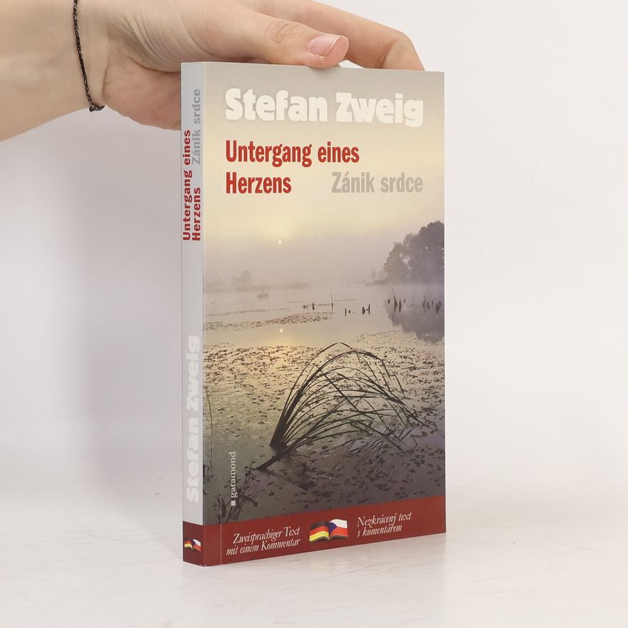 Stefan Zweig Untergang eines Herzens. Zánik srdce