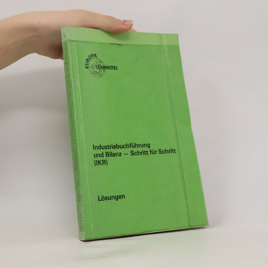 Leip Industriebuchführung und Bilanz Schritt für Schritt (IKR)