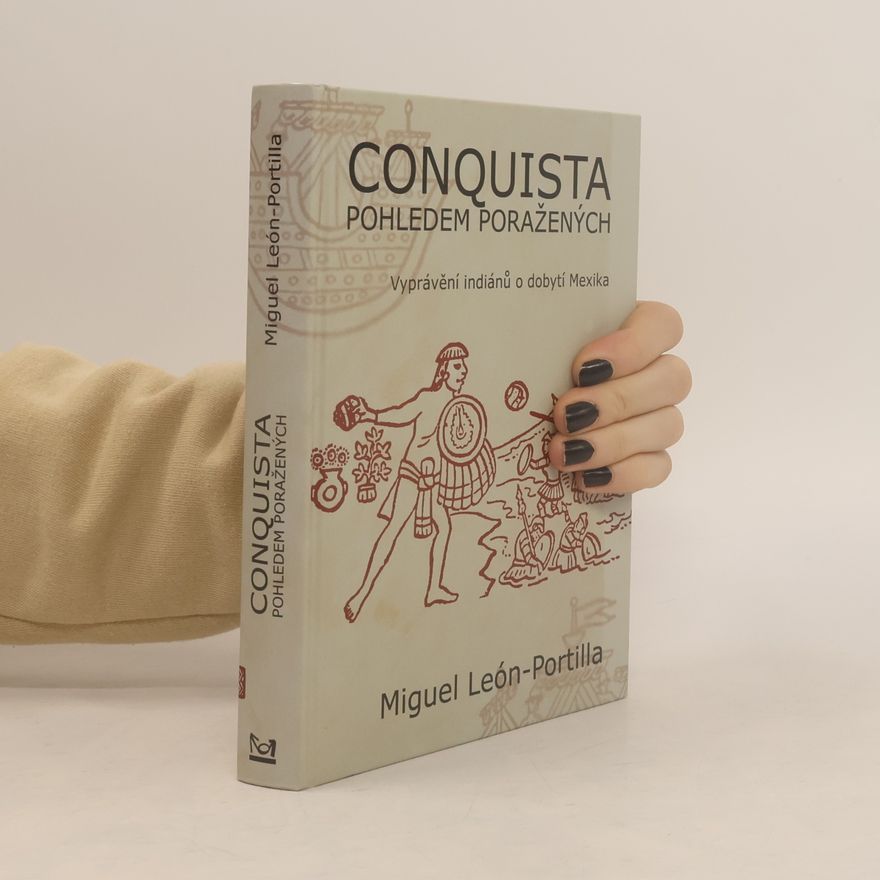 Alberto Beltrán Conquista pohledem poražených. Vyprávění indiánů o dobytí Mexika