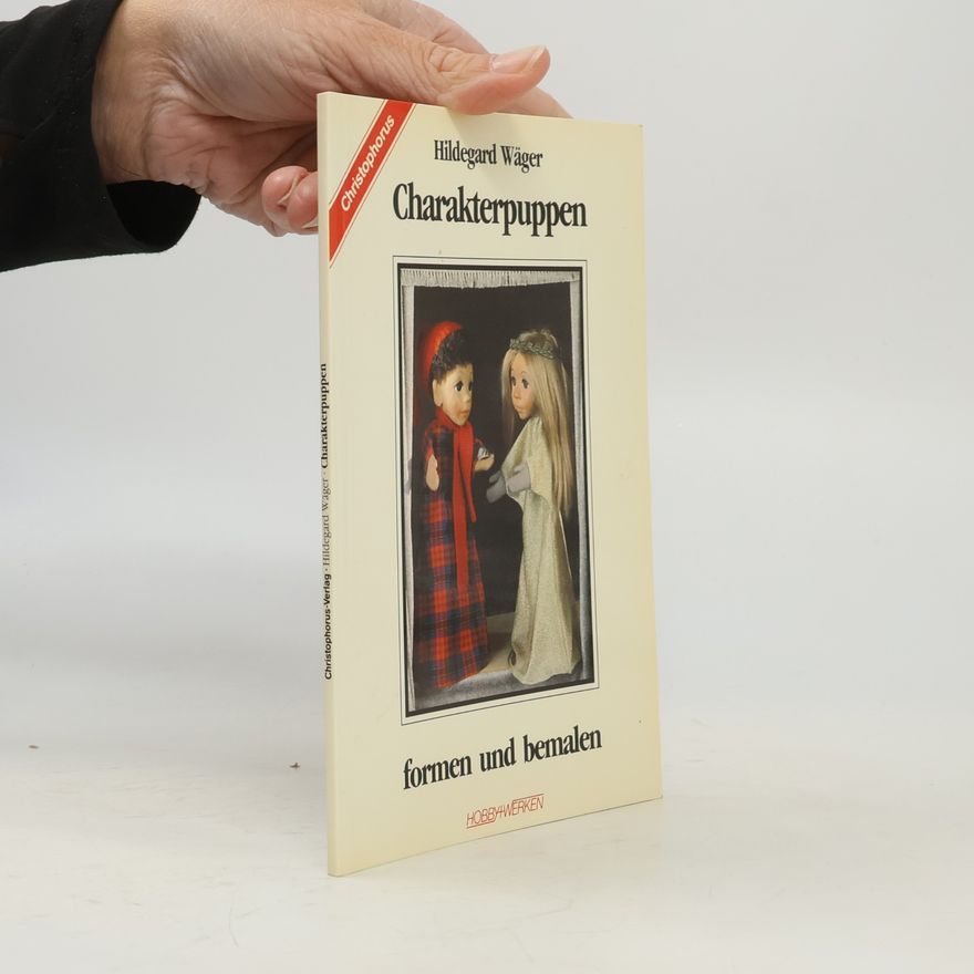 Hildegard Wäger Charakterpuppen formen und bemalen