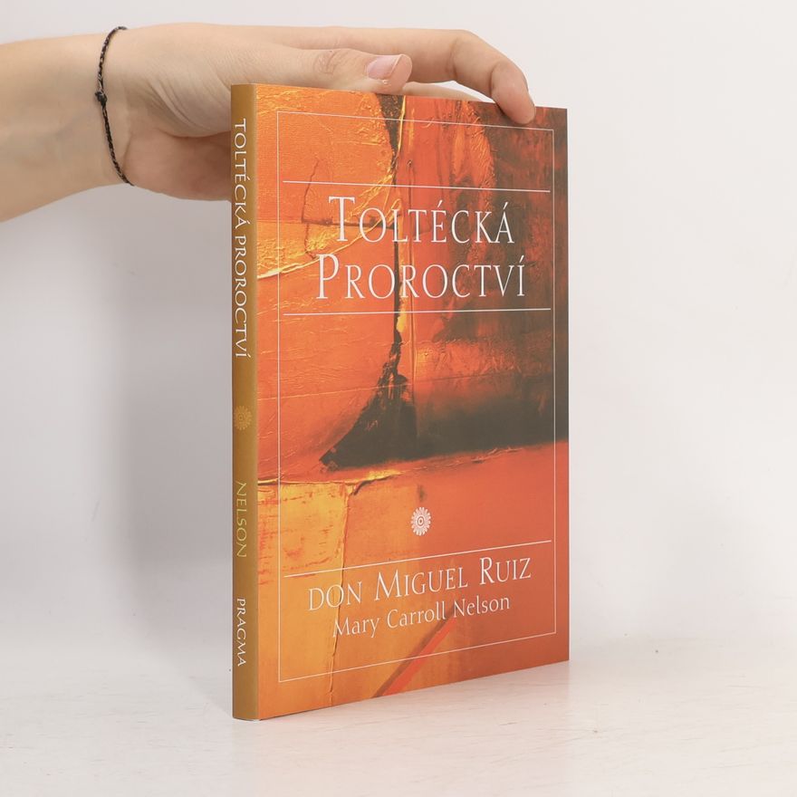 Mary Carroll Nelson Toltécká proroctví