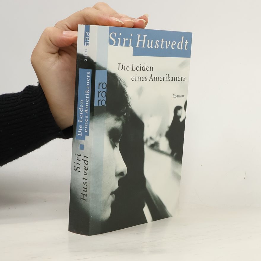 Siri Hustvedt Die Leiden eines Amerikaners