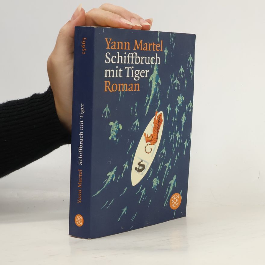 Yann Martel Schiffbruch mit Tiger