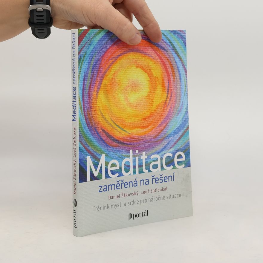 Daniel Žákovský Meditace zaměřená na řešení