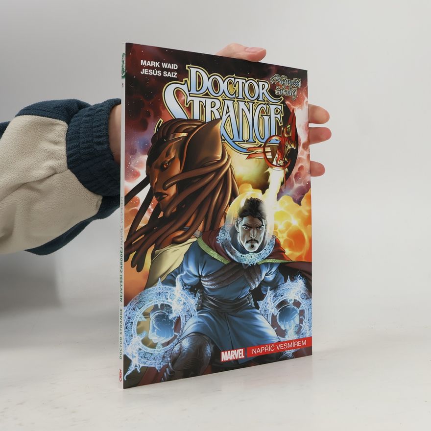 Mark Waid Doctor Strange - nejvyšší čaroděj. Napříč vesmírem