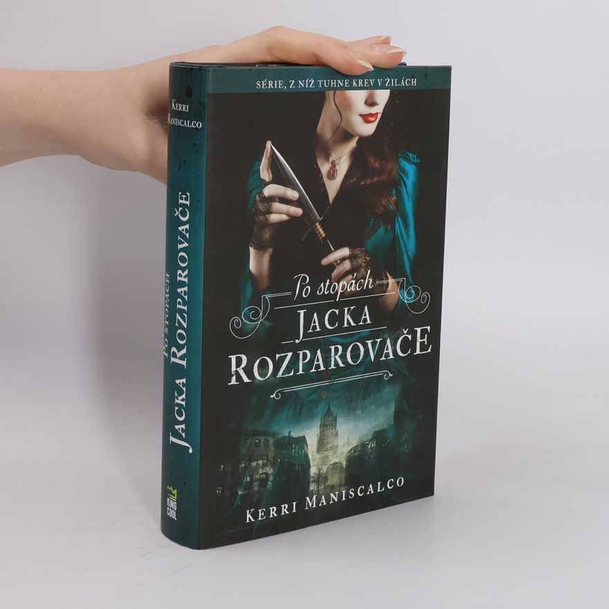 Kerri Maniscalco Po stopách Jacka Rozparovače
