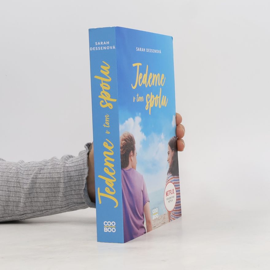 Sarah Dessen Jedeme v tom spolu