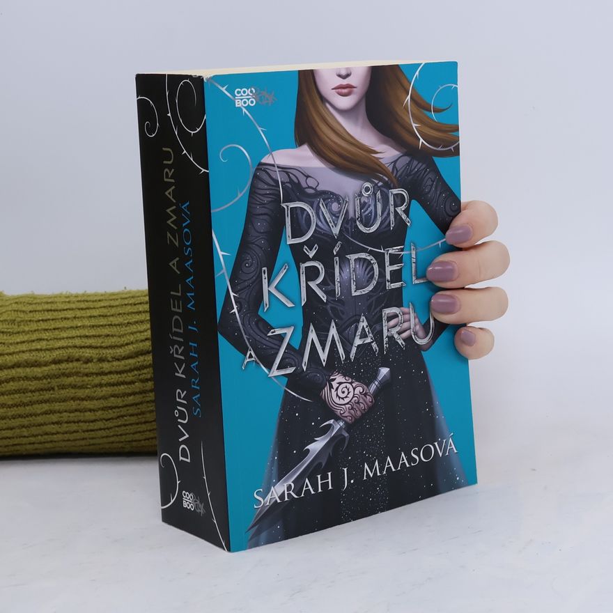 Sarah J. Maas Dvůr křídel a zmaru