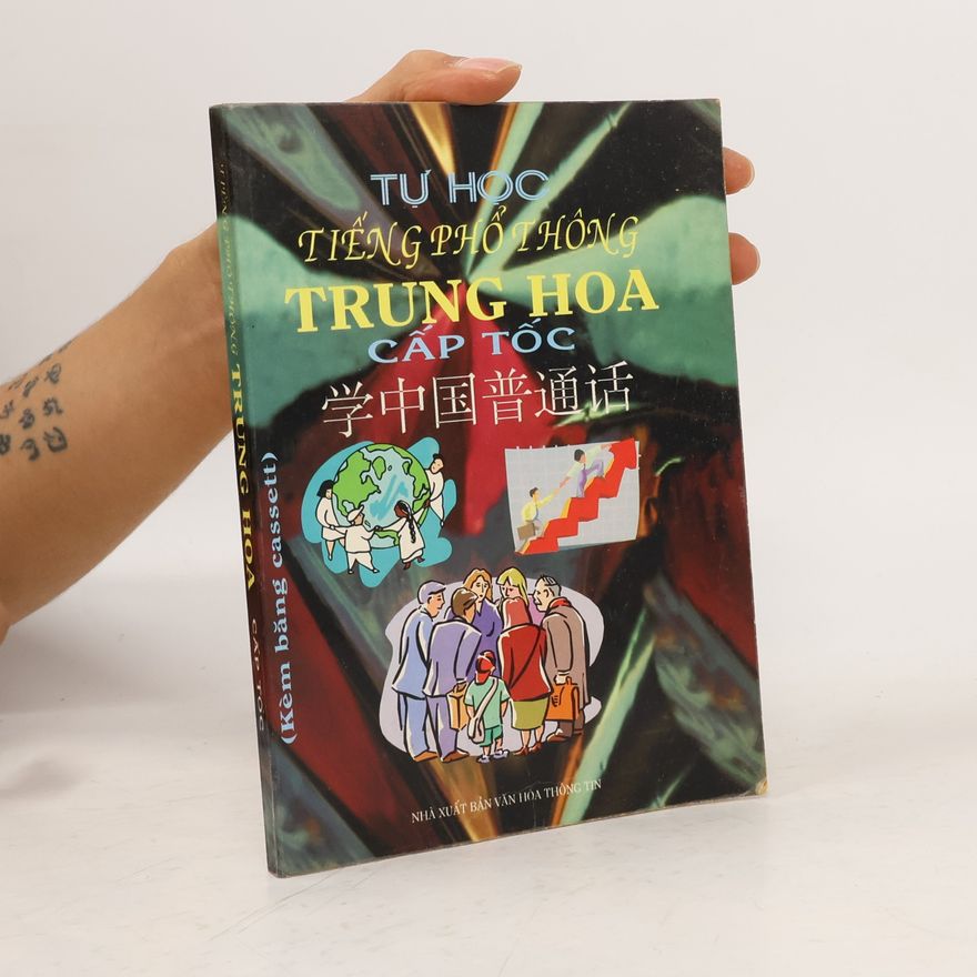 Nguyễn Hữu Trí Tự Học Tiếng Phổ Thông Trung Hoa Cấp Tốc. 学中国普通话