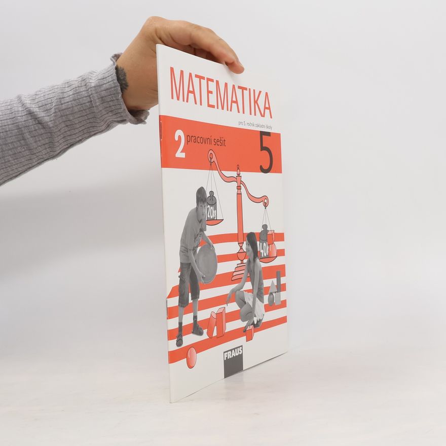 Milan Hejný Matematika : pro 5. ročník základní školy. Pracovní sešit 2