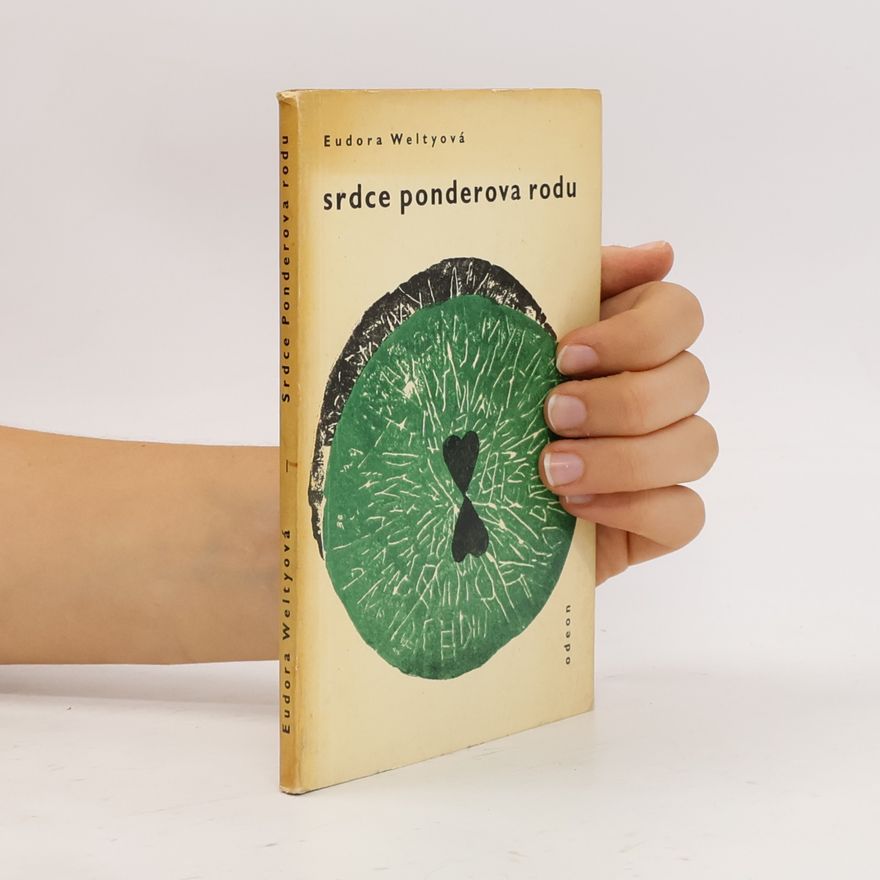 Eudora Welty Srdce Ponderova rodu
