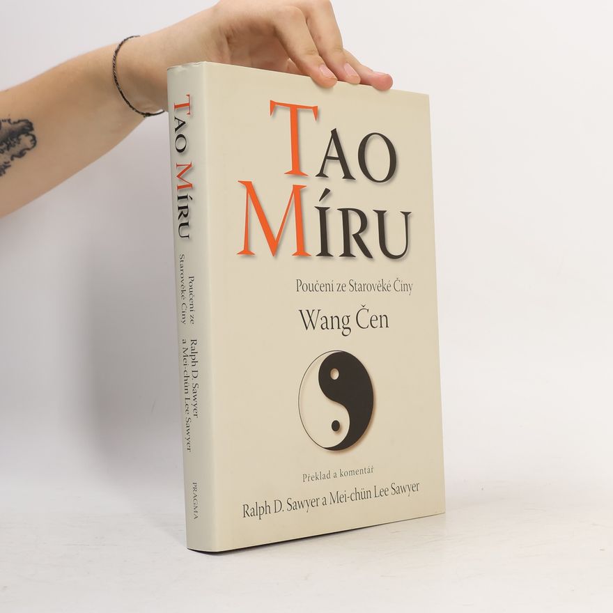 Mei chün Sawyer Tao míru. Poučení ze starověké Číny