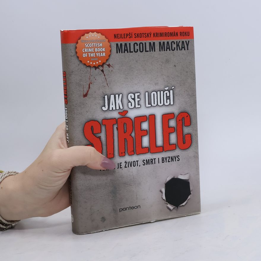 Malcolm Mackay Jak se loučí střelec