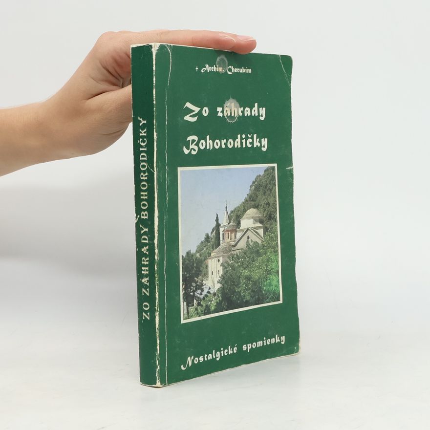 Cherubím Karampelas Zo záhrady Bohorodičky - nostalgické spomienky