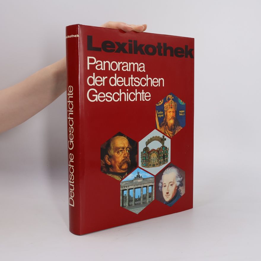 Gerhard Hellwig Lexikothek: Panorama der deutschen Geschichte