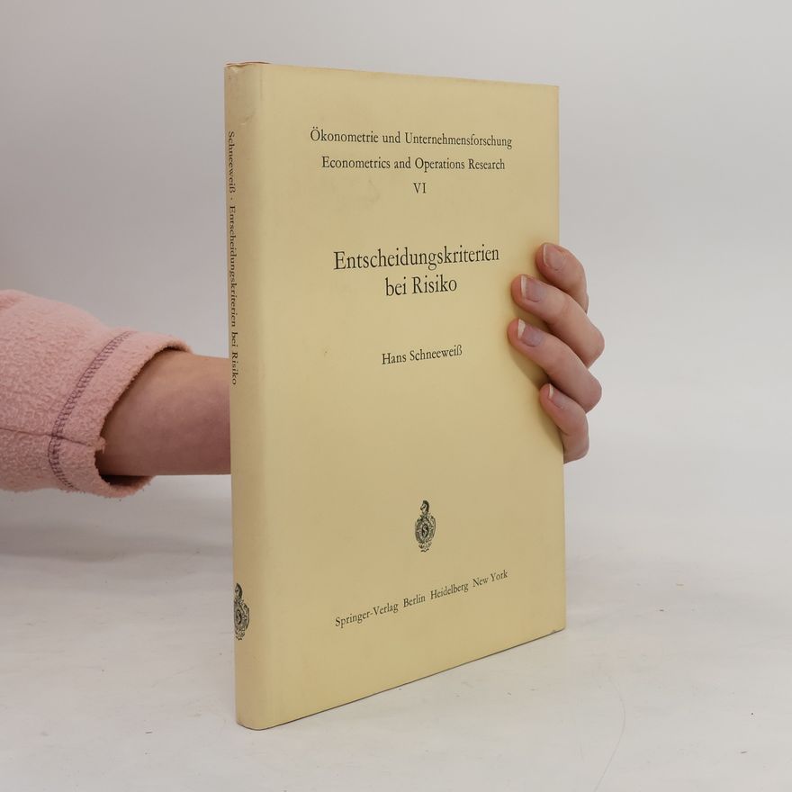 Hans Schneeweiß Entscheidungskriterien bei Risiko