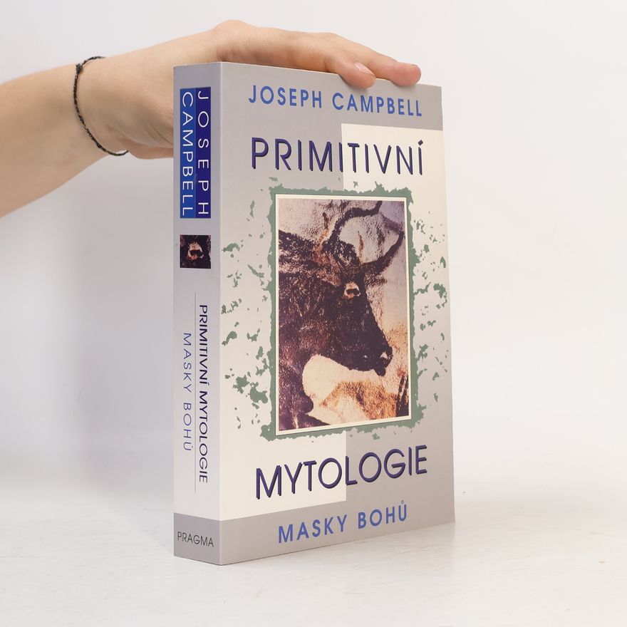 Joseph Campbell Primitivní mytologie
