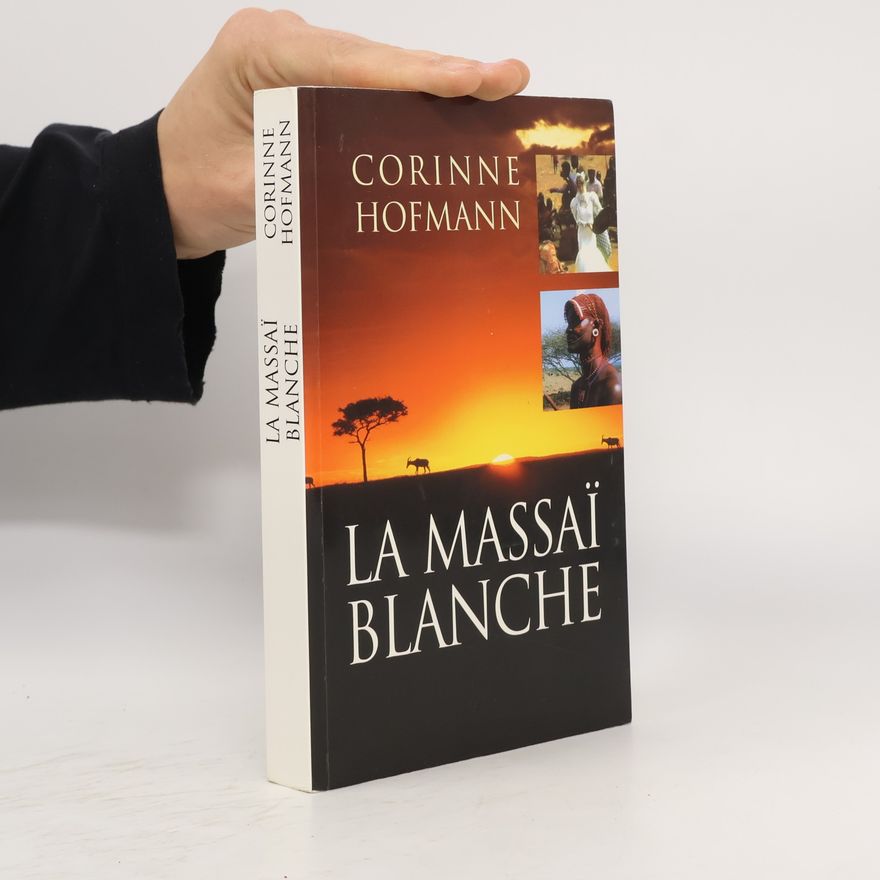 Corinne Hofmann La Massaï blanche
