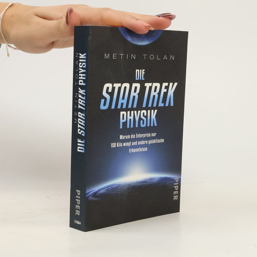 Metin Tolan Die Star Trek Physik