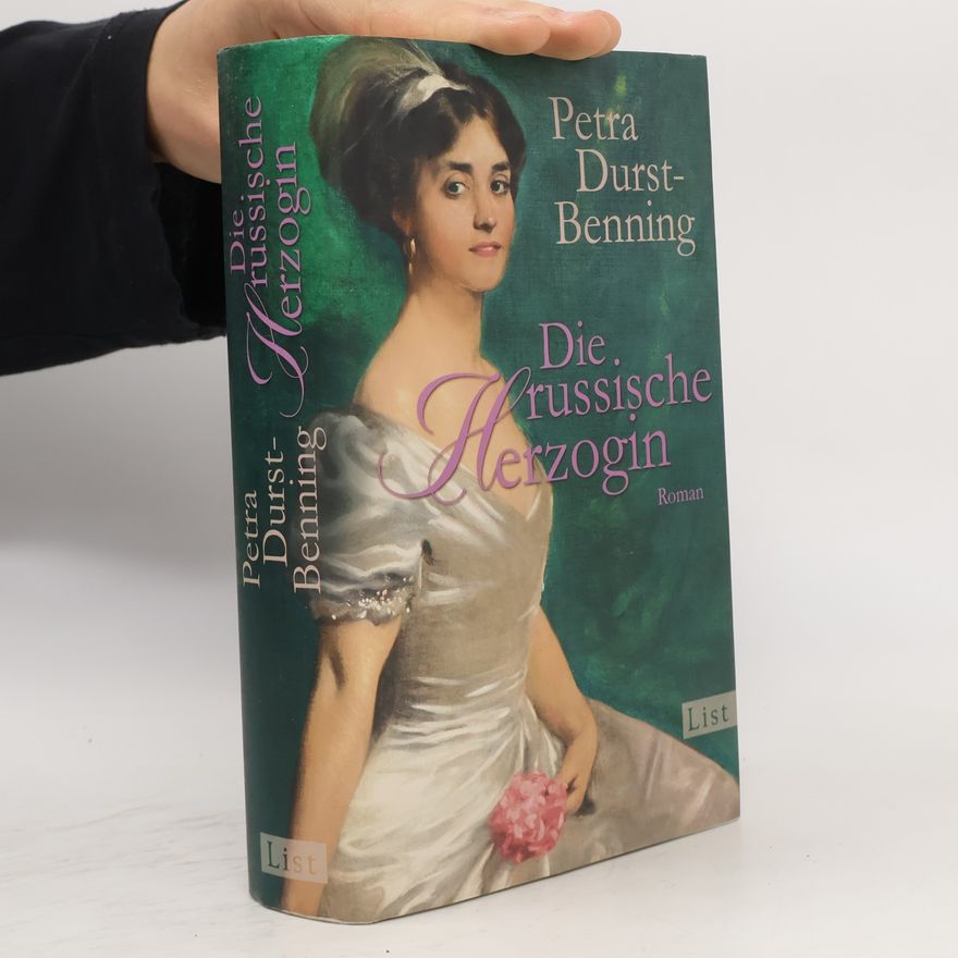 Petra Durst-Benning Die russische Herzogin