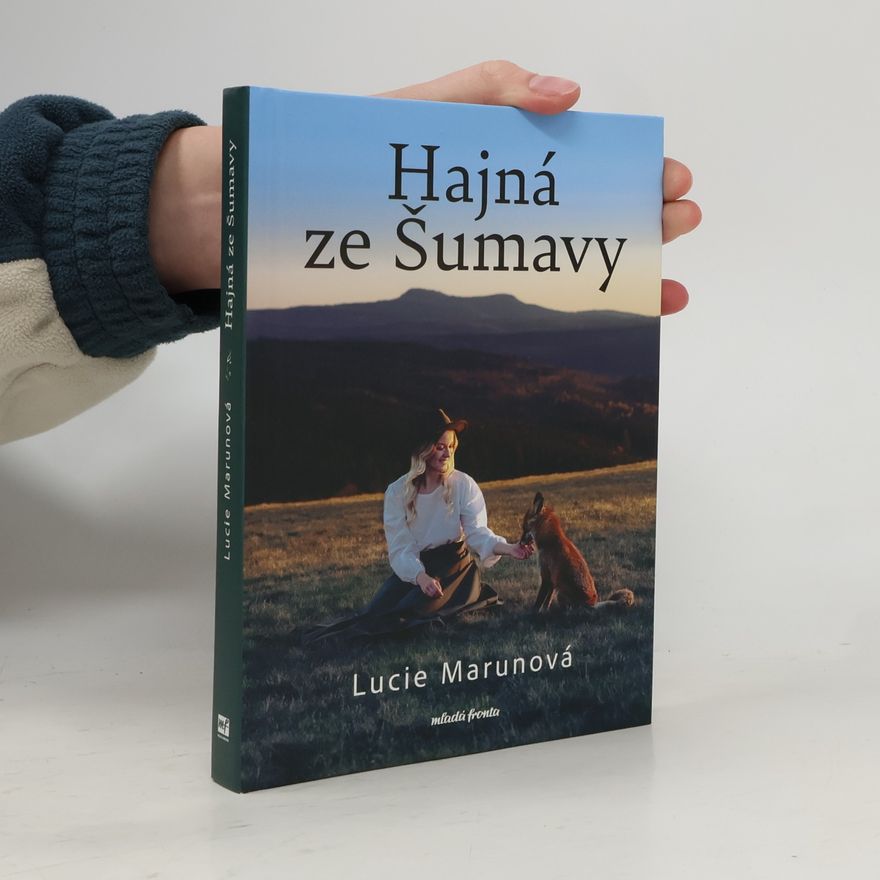 Lucie Marunová Hajná ze Šumavy