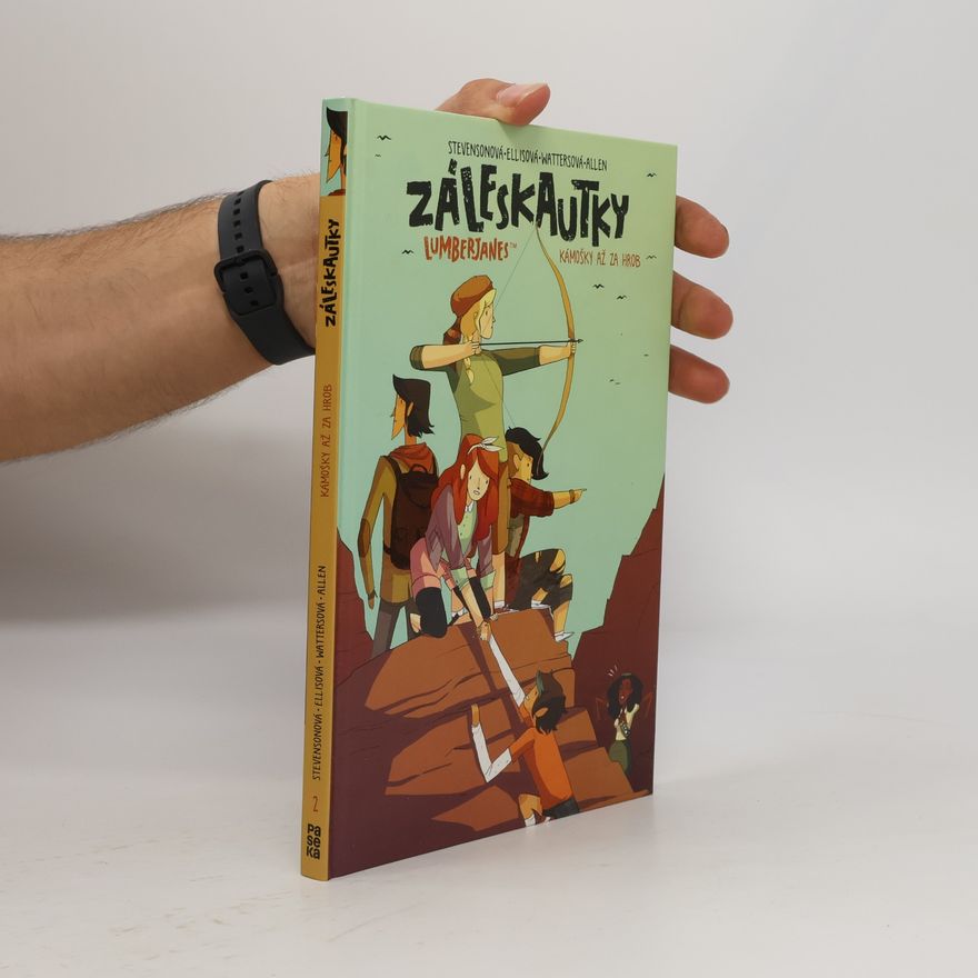 Shannon Watters Záleskautky. Lumberjanes. Kámošky až za hrob