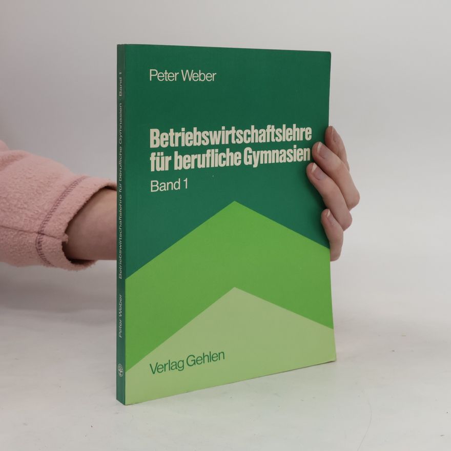 Peter Weber-Heck Betriebswirtschaftslehre für berufliche Gymnasien