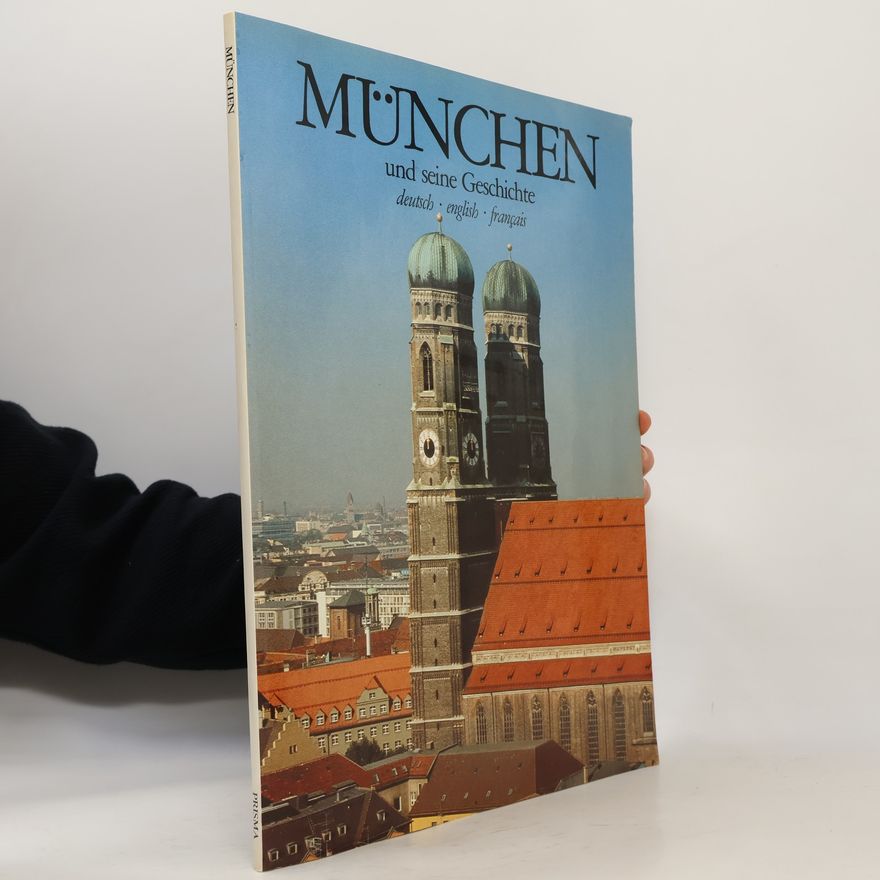 Peter Bramböck München und seine Geschichte