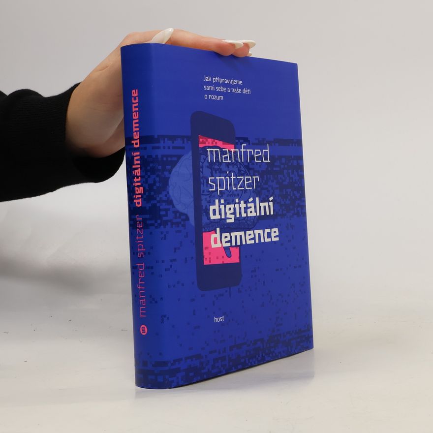 Manfred Spitzer Digitální demence