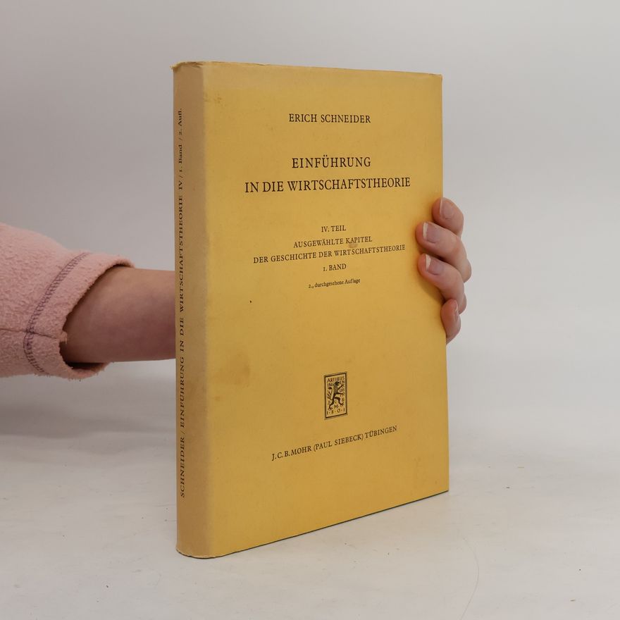 Erich Schneider Einführung in die Wirtschaftstheorie IV.