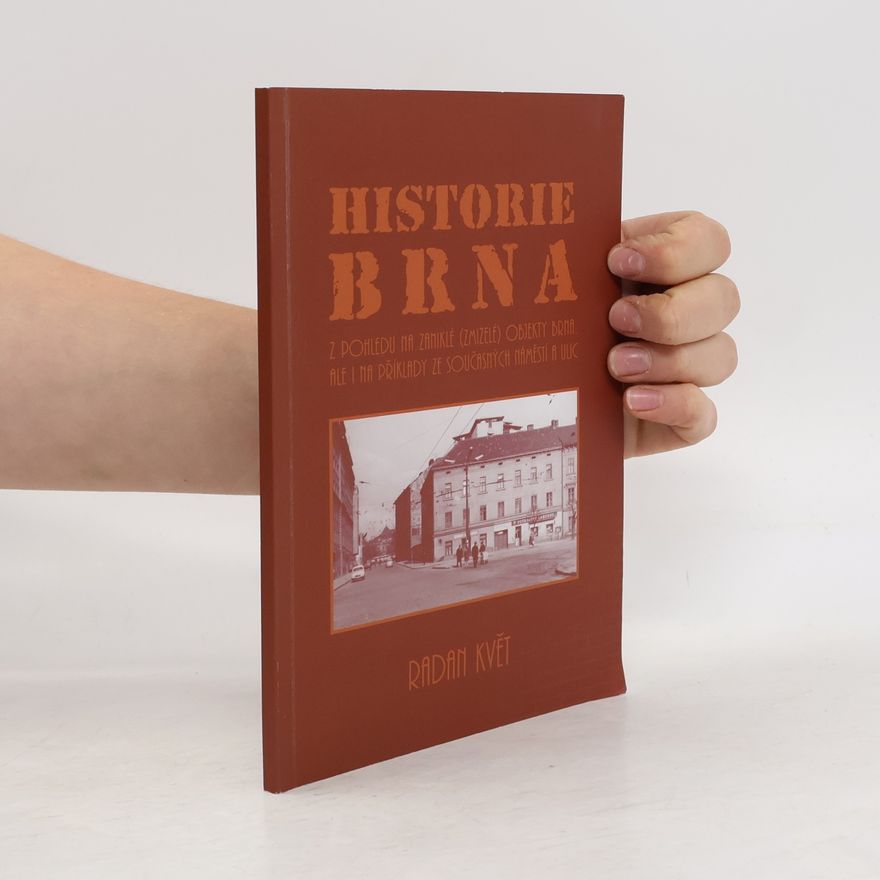 Radan Květ Historie Brna