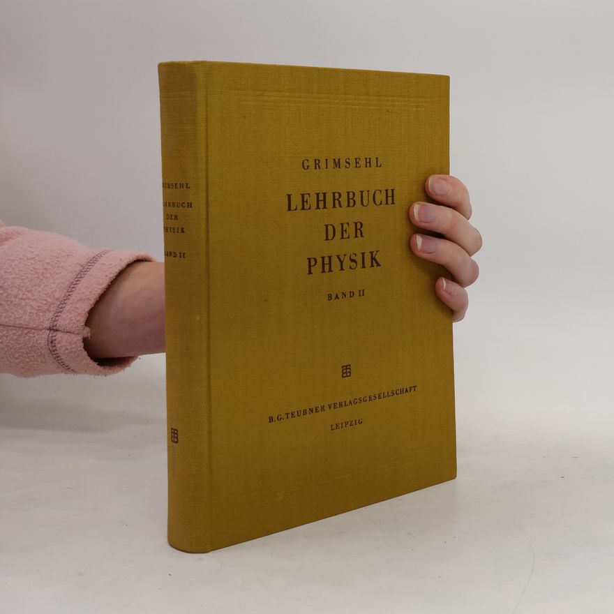 Ernst Grimsehl Lehrbuch der Physik II.
