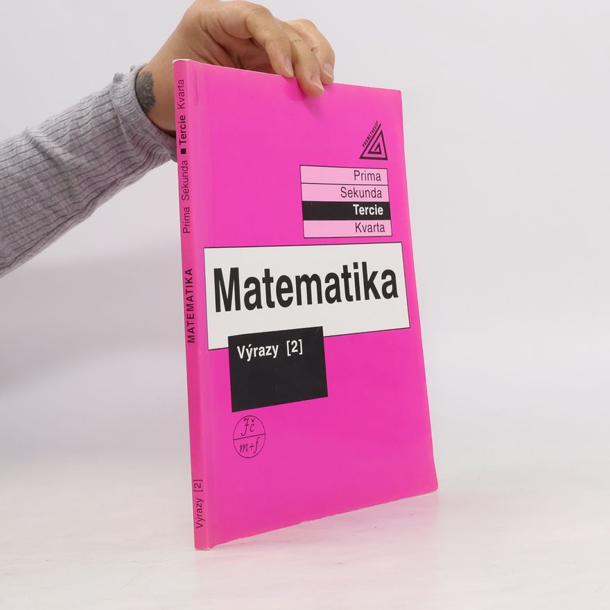 Jiří Herman Matematika. Tercie. Výrazy 2